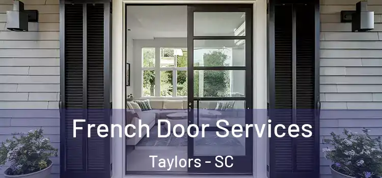 French Door Services Taylors - SC