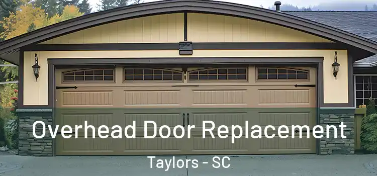  Overhead Door Replacement Taylors - SC