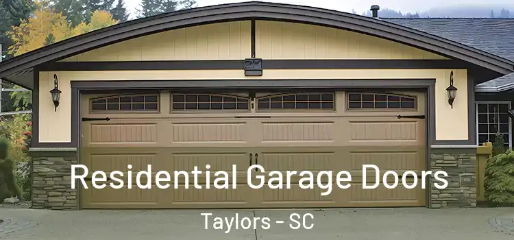  Residential Garage Doors Taylors - SC