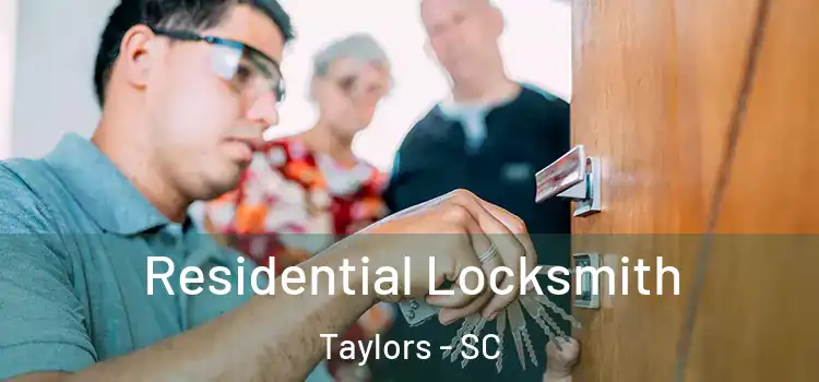 Residential Locksmith Taylors - SC
